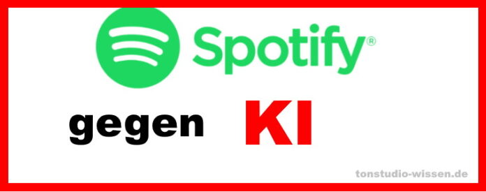 Spotify gegen KI AI Musik